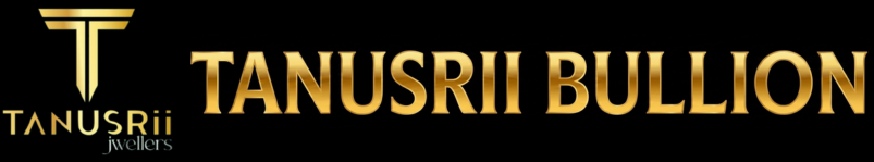Tanusrii Bullion - Gold and Silver Dealer Kolkata
